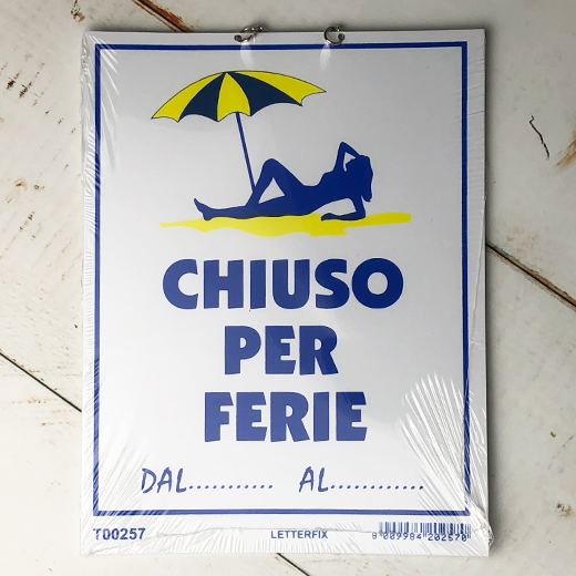 CHIUSO PER FERIE (休暇中)
