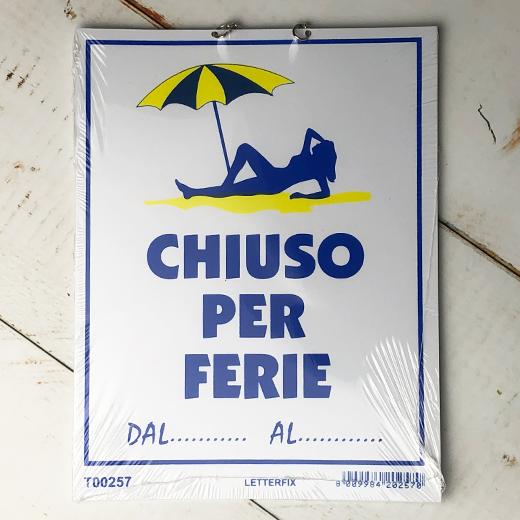 CHIUSO PER FERIE （休暇中）